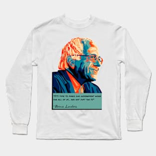 Bernie Sanders Portrait and Quote Long Sleeve T-Shirt